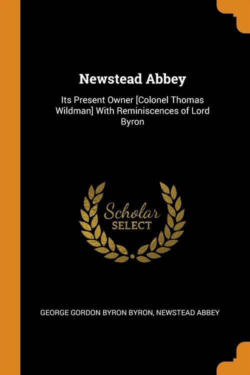 Newstead Abbey (Paperback)