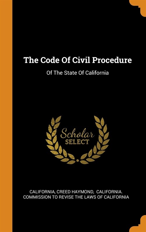 알라딘 The Code Of Civil Procedure Of The State Of California (Hardcover)