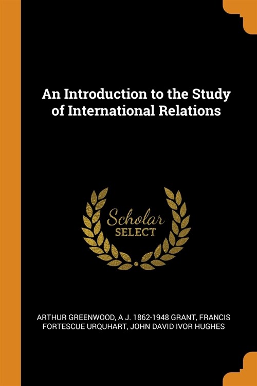 An Introduction to the Study of International Relations (Paperback)