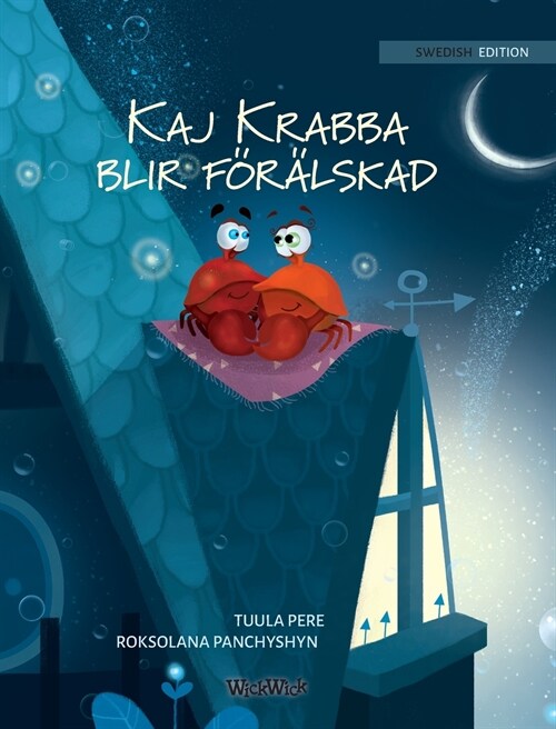 Kaj Krabba blir f??skad: Swedish Edition of Colin the Crab Falls in Love (Hardcover)