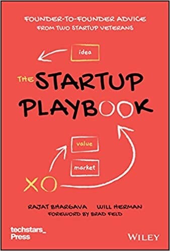 The Startup Playbook: Founder-To-Founder Advice from Two Startup Veterans (Hardcover)