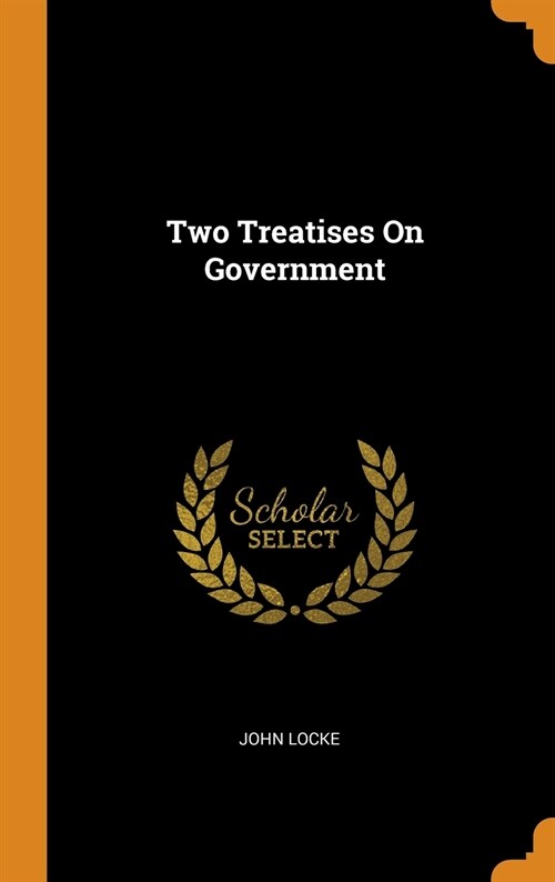 Two Treatises On Government (Hardcover)