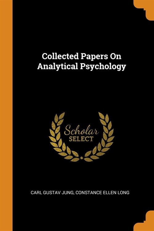 Collected Papers On Analytical Psychology (Paperback)