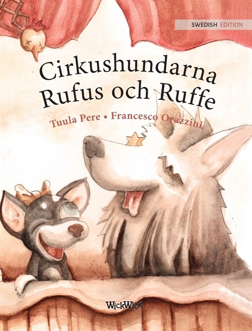 Cirkushundarna Rufus och Ruffe: Swedish Edition of Circus Dogs Roscoe and Rolly (Hardcover)