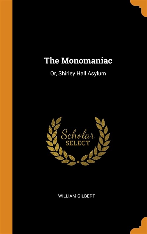 The Monomaniac (Hardcover)