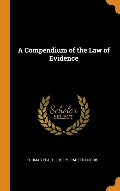 A Compendium of the Law of Evidence (Hardcover)