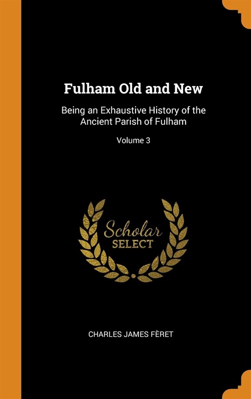 Fulham Old and New (Hardcover)