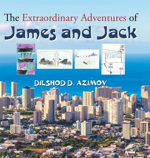 The Extraordinary Adventures of James and Jack (Hardcover)