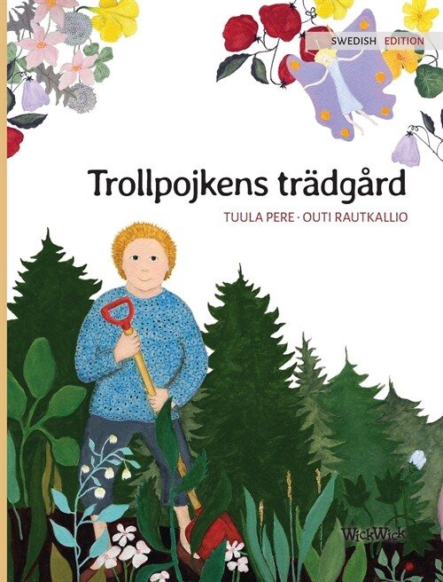 Trollpojkens tr?g?d: Swedish Edition of The Gnomes Garden (Hardcover)