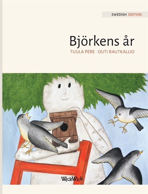 Bj?kens ?: Swedish Edition of A Birch Trees Year (Hardcover)