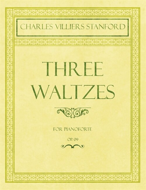 Three Waltzes - For Pianoforte - Op.178 (Paperback)
