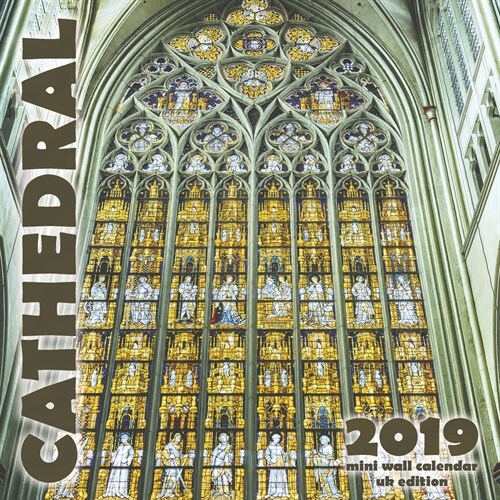 Cathedral 2019 Mini Wall Calendar (UK Edition) (Saddle (Staple))