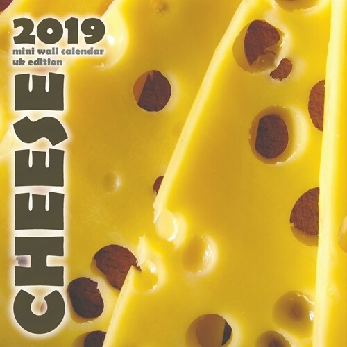Cheese 2019 Mini Wall Calendar (UK Edition) (Saddle (Staple))