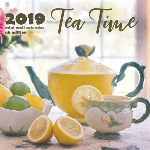 Tea Time 2019 Mini Wall Calendar (UK Edition) (Saddle (Staple))