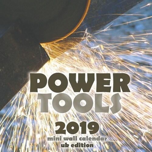 Power Tool 2019 Mini Wall Calendar (UK Edition) (Saddle (Staple))