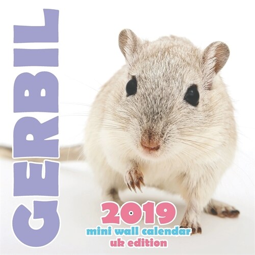 Gerbil 2019 Mini Wall Calendar (UK Edition) (Saddle (Staple))