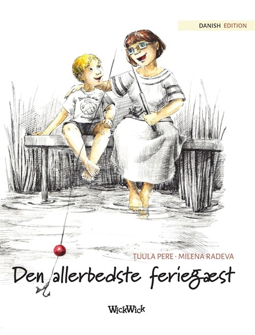 Den allerbedste ferieg?t: Danish Edition of The Best Summer Guest (Hardcover)