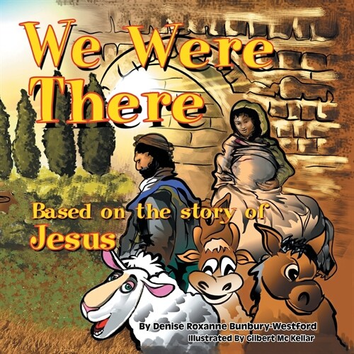 We Were There: Based on the Story of Jesus (Paperback)