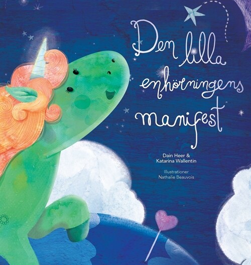 Den lilla enh?ningens manifest - Baby Unicorn Swedish (Hardcover)