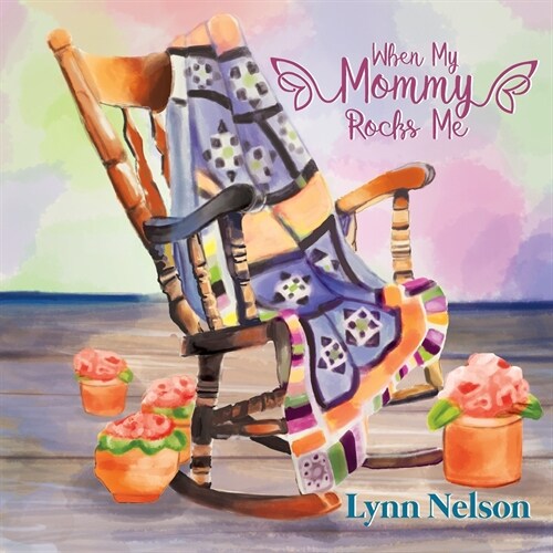 When My Mommy Rocks Me (Paperback)