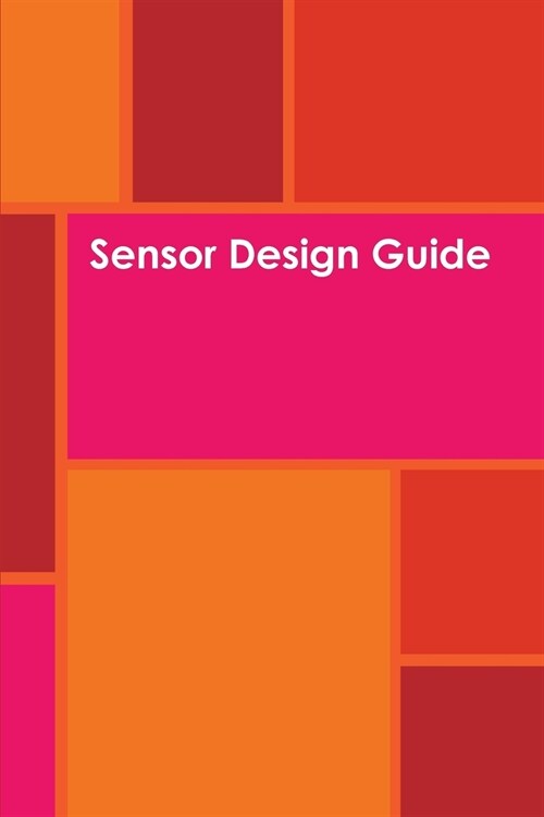 Sensor Design Guide (Paperback)