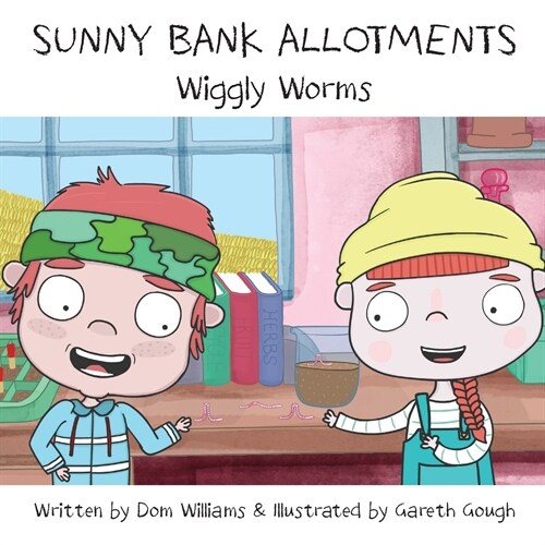 Sunny Bank Allotments: Wiggly Worms (Paperback)