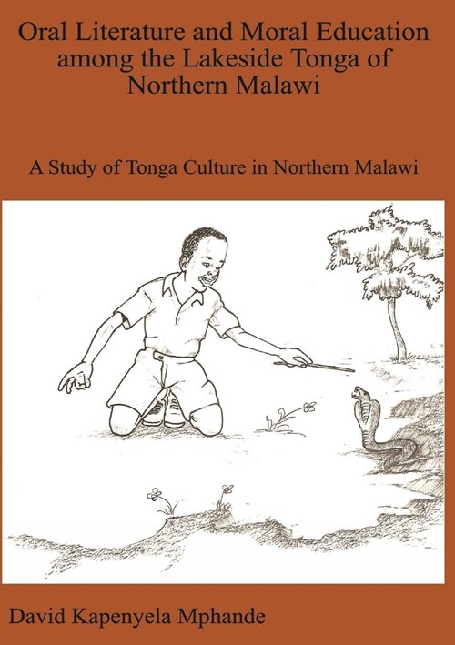 Oral Literature and Moral Education among the Lakeside Tonga of Northern Malawi (Paperback)