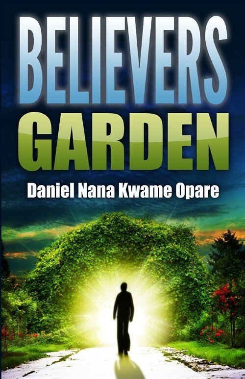 Believers Garden (Paperback)