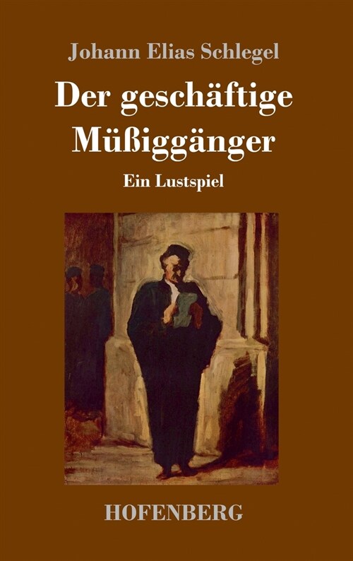 Der gesch?tige M廻igg?ger: Ein Lustspiel (Hardcover)