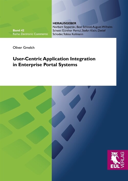 User-Centric Application Integration in Enterprise Portal Systems (Paperback)