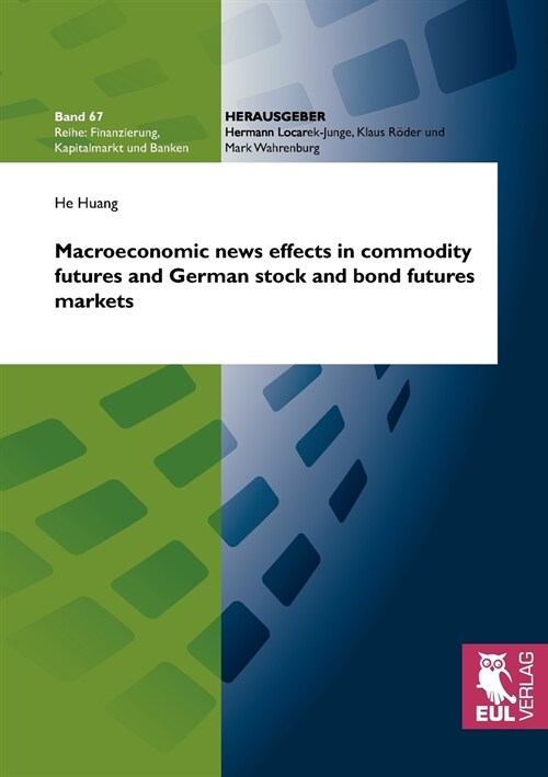 Macroeconomic news effects in commodity futures and German stock and bond futures markets (Paperback)