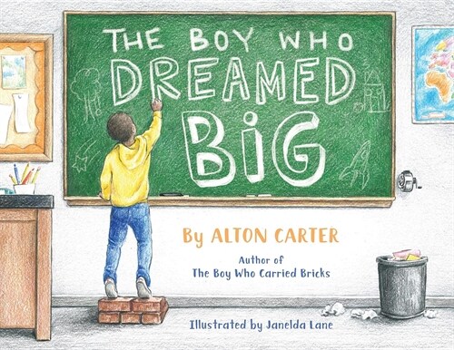 The Boy Who Dreamed Big (Paperback)