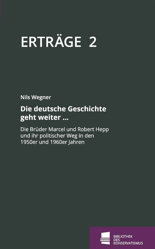 Ertr?e: Schriftenreihe der Bibliothek des Konservatismus, Band 2 (Paperback)