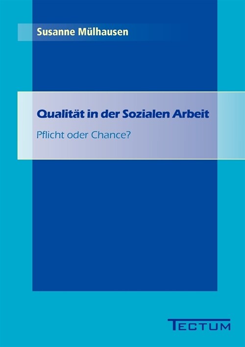 Qualit? in der Sozialen Arbeit (Paperback)