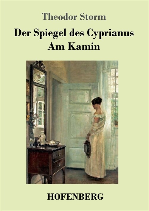 Der Spiegel des Cyprianus / Am Kamin (Paperback)