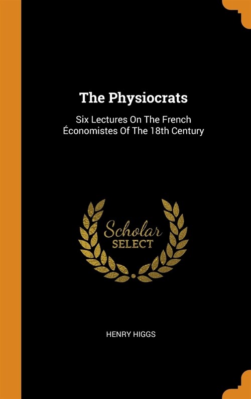 The Physiocrats (Hardcover)