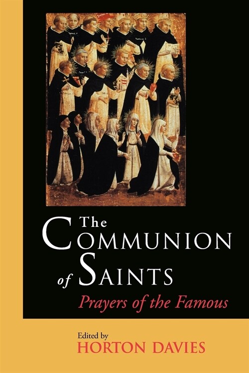 The Communion of Saints: Prayers of the Famous (Paperback, Revised)