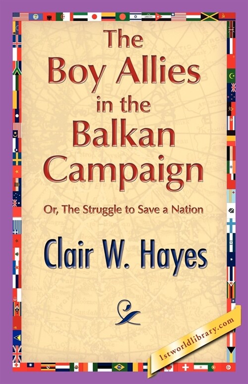 The Boy Allies in the Balkan Campaign (Paperback)