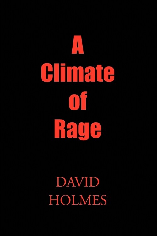 A Climate of Rage (Paperback)