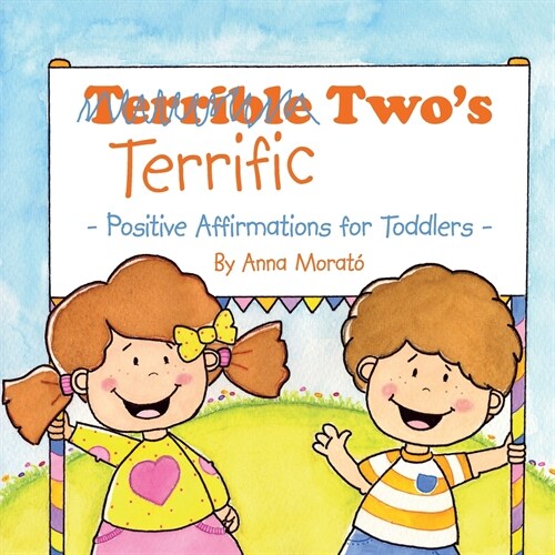 Terrific Twos: Positive Affirmations for Toddlers (Paperback)
