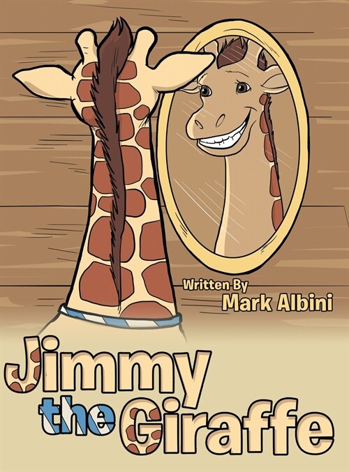 Jimmy the Giraffe (Hardcover)