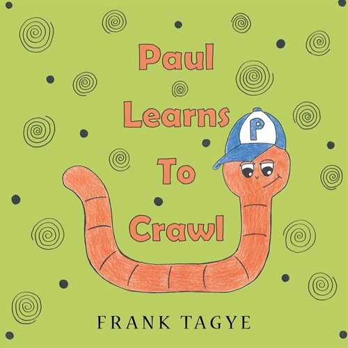 Paul Learns to Crawl (Paperback)