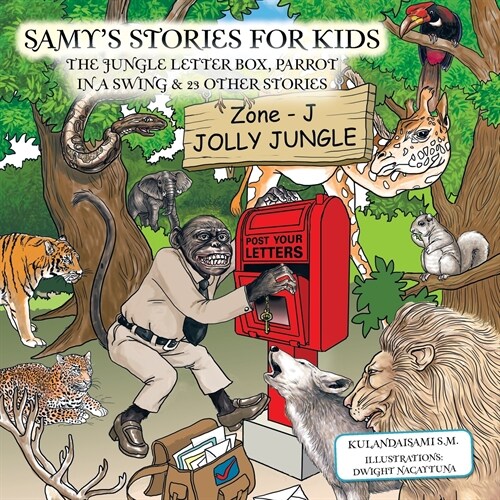 Samys Stories for Kids: The Jungle Letter Box, Parrot in a Swing & 23 Other Stories (Paperback)
