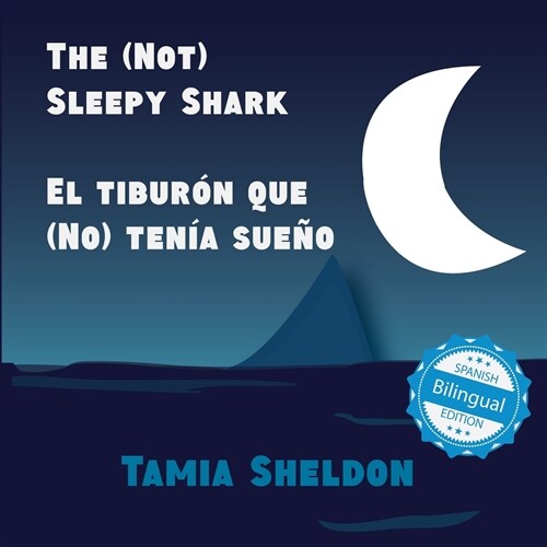 The (Not) Sleepy Shark / El Tibur? Que (No) Ten? Sue? (Paperback)