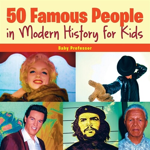 50 Famous People in Modern History for Kids (Paperback)