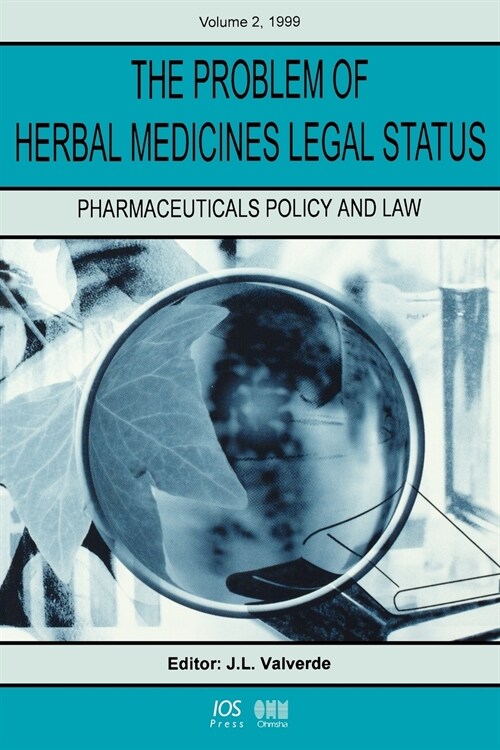 The Problem of Herbal Medicines Legal Status (Paperback)