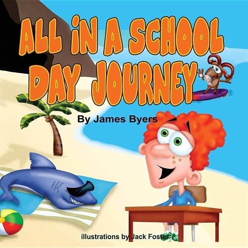 All in a School Day Journey (Paperback)