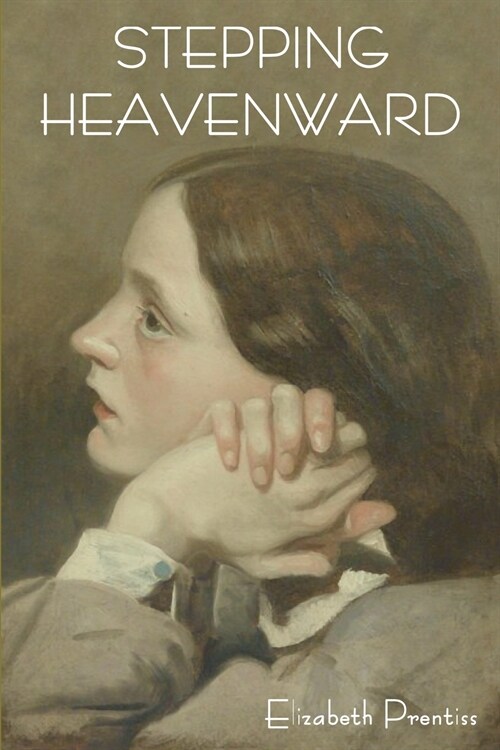 Stepping Heavenward (Paperback)