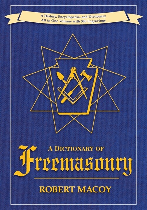A Dictionary of Freemasonry (Paperback)