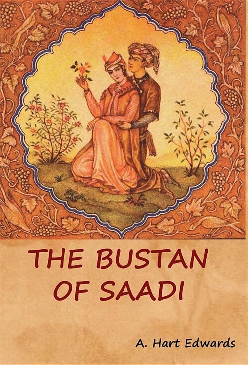 The Bustan of Saadi (Hardcover)